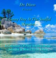 Dr. Disco - A Sunny day At the Soulful Mansion