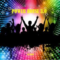 THE POWER HOUSE VOL 3.0