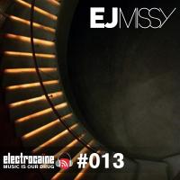 electrocaïne session #013 - EJ Missy