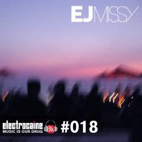 electrocaïne session #018 – EJ missy