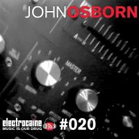 electrocaïne session #020 – John Osborn