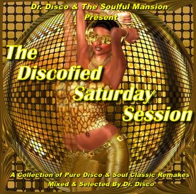 Dr. Disco - The Discofied Saturday Session