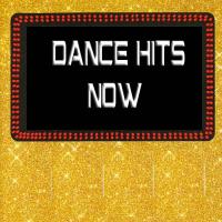 DANCE  HITS NOW