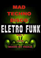 CLUB MIX MAD ELECTRO FUNK TECHNO VOL 1 2016