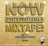 Now That&#039;s What I Call A Mixtape! 2 (The Golden Era)