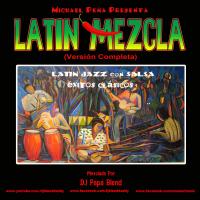 Latin Mezcla (Version Completa)