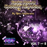 FUNKY HOUSE CLUBBING SENSATION FBR RADIO SHOW # 7 &amp; 8