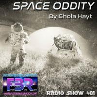 SPACE ODDITY FBR Radio Show #1