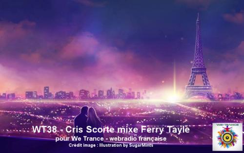 WT38 - Cris Scorte mixe Ferry Tayle