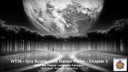 WT36 - Cris Scorte mixe Darren porter - Chapter 3