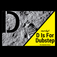 D Is For Dubstep