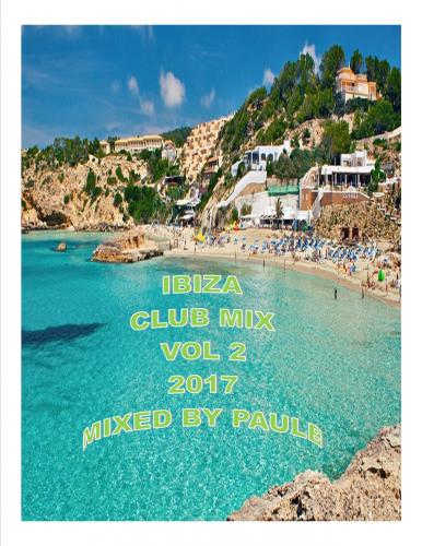 IBIZA CLUB MIX VOL 2 2017