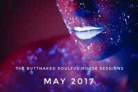 May 2017 - Iain Willis pres The Buttnaked Soulful House Sessions