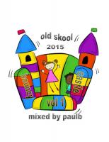 OLD SKOOL BOUNCY CASTLE VOL 1