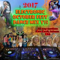 2017 Electronic OctoberFest Dance Mix v15