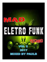 MAD ELECTRO FUNK TECHNO VOL 2 2017