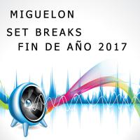 SET BREAKS FIN DE AÑO 2017