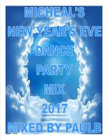 MICHEAL&#039;S PEARLY GATES NYE PARTY MIX 2017