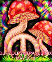 DJ POOL PSY TRANCE MIX MAY 2018