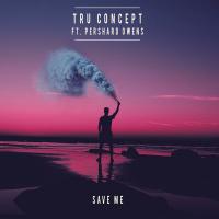 TRU Concept - Save Me - ft. Pershard Owens (Vuletta Extended Club Remix)