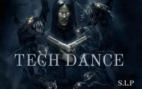 TECH DANCE