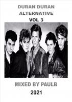 DURAN DURAN ALTERNATIVE VOL 3 2021