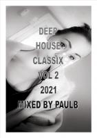 DEEP HOUSE CLASSIX VOL 2 2021