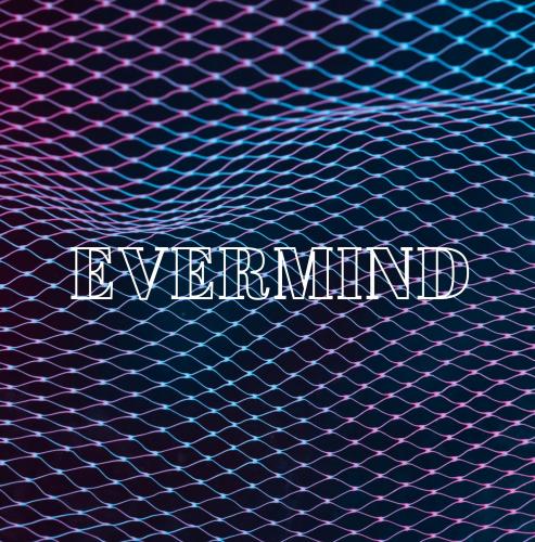 EVER Mind !