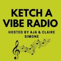 Aja &amp; Claire Simone&#039;s Ketch A Vibe Show 743 