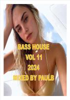 BASS HOUSE VOL 11 2024