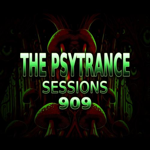 The Psytrance sessions 909