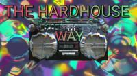 THE HARDHOUSE WAY # 1